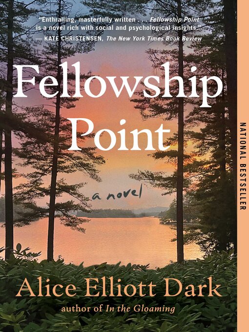 Title details for Fellowship Point by Alice Elliott Dark - Available